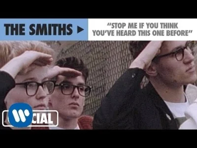 HeavyFuel - The Smiths - Stop Me If You Think You've Heard This One Before 
#muzyka ...