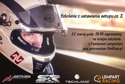 rauf - Zapraszam na 2 interaktywne szkolenie z ustawiania setupu w Assetto Corsa
Rez...