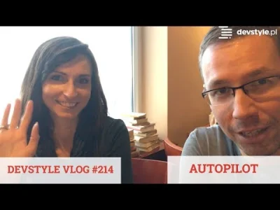 maniserowicz - AUTOPILOT [ #devstyle #vlog #214 ]