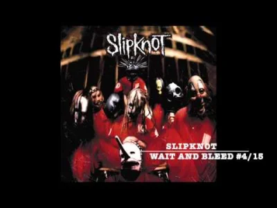 Jaww - Slipknot - Wait and Bleed

#muzyka #heavymetal #numetal #slipknot