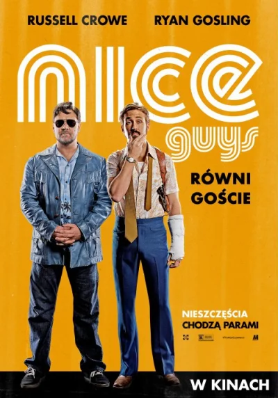 mateusz562 - "The Nice Guys" niestety nie są tak rewelacyjni, jak głosi większość opi...