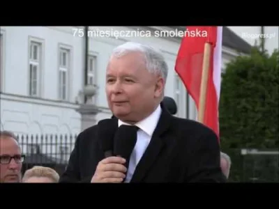 saakaszi - To z dzisiaj, Jarosław Kaczyński: 
 Mogę powiedzieć to o czym mówię od daw...