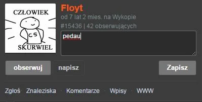 b.....0 - > To amerykę odkryłeś...

@Floyt: