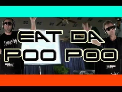 T.....r - Eat da Poo Poo autotune remix

#muzyka #czarnuchy #pedaly #fisting