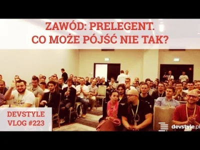 maniserowicz - Zawód: PRELEGENT. Co może pójść NIE TAK? [ #devstyle #vlog #223 ]


...