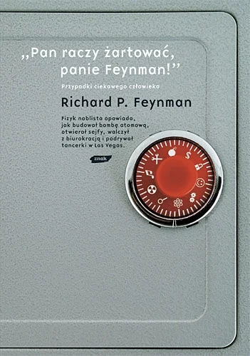 nuj-ip - 6 495 - 1 = 6 494

Tytuł: "Pan raczy żartować, panie Feynman!". Przypadki ...