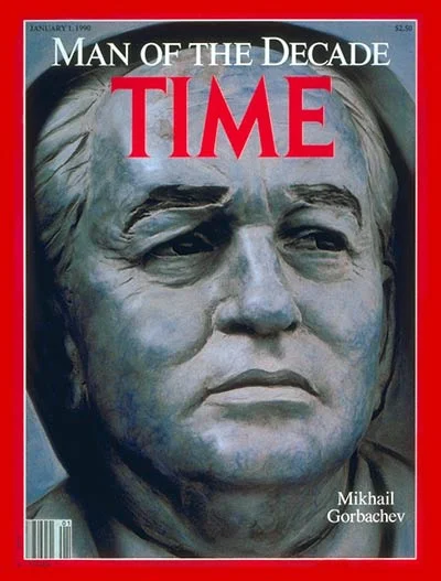 nexiplexi - Okładki Time'a
Michaił Gorbaczow - 1 I 1990 - Człowiek dekady.
#ciekawo...
