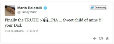 P.....y - Nie wiem czy było: 

Mario Balotelli uznał swą córkę o imieniu Pia, urodzon...