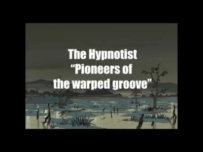 bscoop - Hypnotist - Pioneers of the warped groove [UK, 1991]



Zachęcam do obserwow...