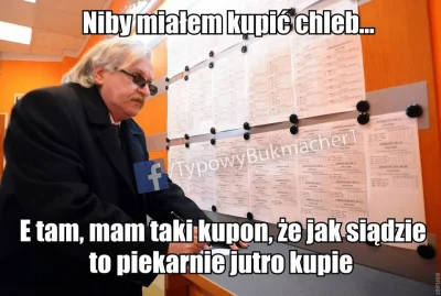 Sinc199 - Kto idzie jutro po chleb? xDD

#bukmacherka #humorobrazkowy #typowybukmache...