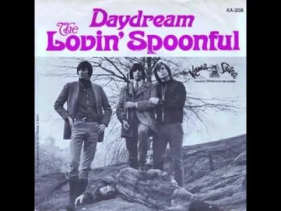 Merkuriusz - #muzyka #rock #folk obserwuj -> #strefapoludnia 
Lovin' Spoonful - Dayd...