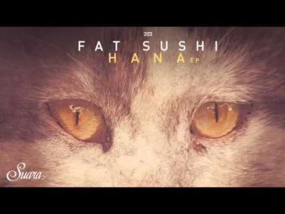 Infrass - #getdeep #mirkoelektronika

SPOILER

Fat Sushi - Hana (Original Mix)