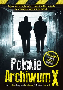 Twinkle - 1 134 - 1 = 1 133
Tytuł: Polskie Archiwum X
Autor: Piotr Litka, Bogdan Mich...