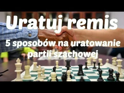 szachmistrz - @szachmistrz: SZACHY. Uratuj remis – 5 sposobów na uratowanie partii sz...