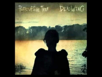 Laaq - #muzyka #rockprogresywny #porcupinetree

Porcupine Tree - Deadwing