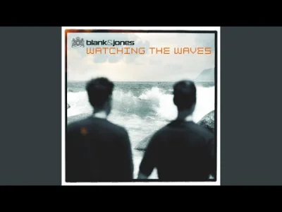 rbbxx - Blank & Jones - Watching the Waves (G & M Project Remix)
#trance