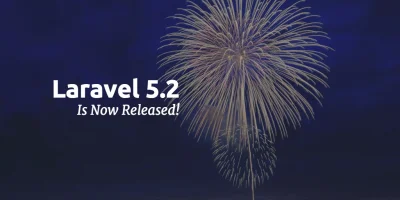 normanos - #Laravel 5.2 is released! https://laravel-news.com/2015/12/laravel-5-2-is-...