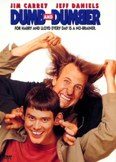 k.....8 - Dzień 21: Film z kiepskim aktorem w roli głównej.
Dumb & Dumber (Głupi i g...