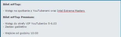 xDawidMx - @mMichu: 
CENA BILETU "mYTup" - koszt 99zł
CENA BILETU "Intel Extreme Ma...