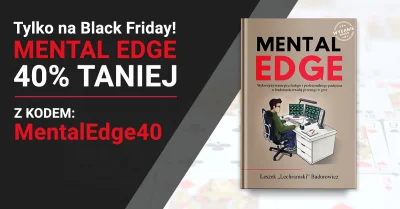 MentalEdge - MEGA PROMOCJA NA BLACK FRIDAY

Rozpoczynamy promocję z okazji Black Fr...