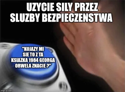 Transhumanista - @Aedemchan: Lewak ( ͡° ͜ʖ ͡°) Orwell to już kojarzy mi się tylko z t...