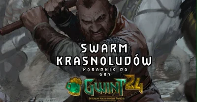 gwint24pl - Kraśki opeee ( ͡° ʖ̯ ͡°)
SPOILER
Swarm Krasnoludów – poradnik do gry | Że...