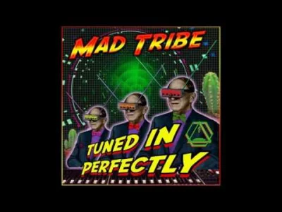 MaszynaTrurla - Mad Tribe - Tuned In Perfectly
 #psytrance #goatrance #mindtripper #...