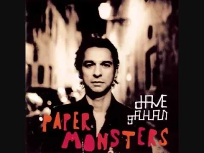G.....a - Dave Gahan - Paper Monsters

#muzyka #albumy