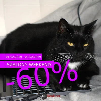 MyDevil - Promocja "Szalone Weekendy #2" 01.02.2019 - 03.02.2019

To już ostatni we...