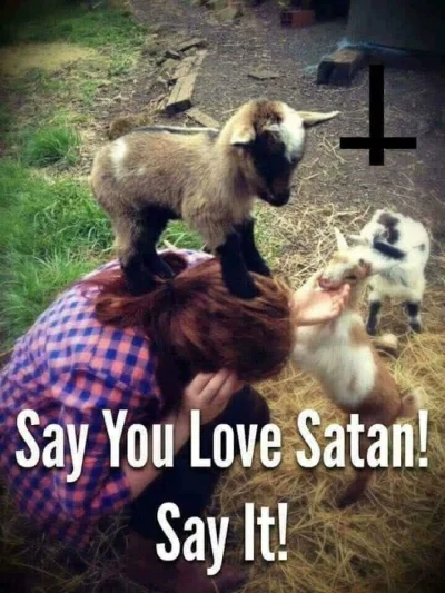 satanhatesus - Doing my part, Pray Satan kids #satanboners #satanizm