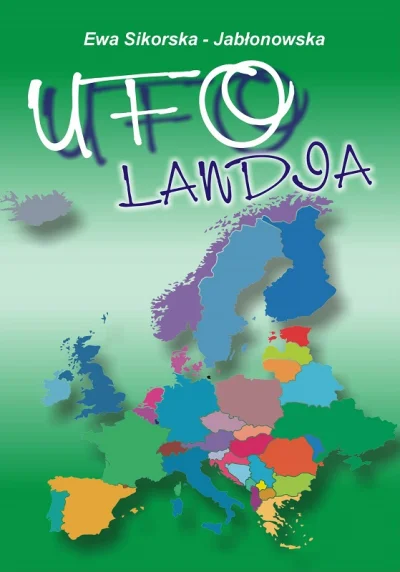 agnieszka3201 - UFO-landia Ewy Sikorskiej – Jabłonowskiej – dla miłośników literatury...