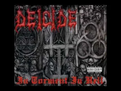 tomyclik - #deathmetal #metal #muzykatomyclika #muzyka 

Deicide 
In Torment In He...