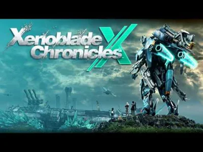 Griffith - Xenoblade chronicles X - OST skomponowany przez Hiroyuki Sawano, to wiadom...