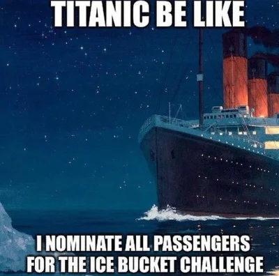 CassioPeja - #heheszki #humorobrazkowy #icebucketchallenge #titanic