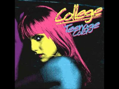 f.....s - #muzyka #muzykaelektroniczna #College

College - Teenage Color