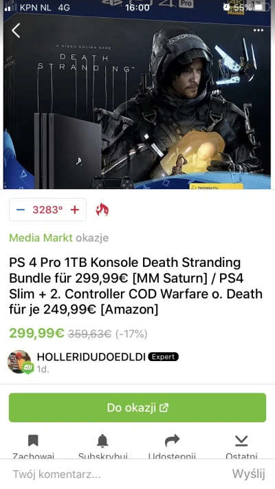 bzyk260 - W niemczech w saturn/mediamarkt 299€ i Death stranding jakies 1290 cebulion...