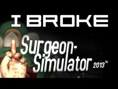 P.....f - zawsze płaczę jak to oglądam xD

#surgeonsimulator #birgirpall #gry #gamepl...