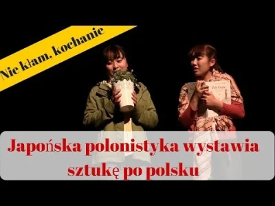 AmateurHardcore - Studenci II roku polonistyki Uniwersytetu w Tokyo odgrywający sztuk...