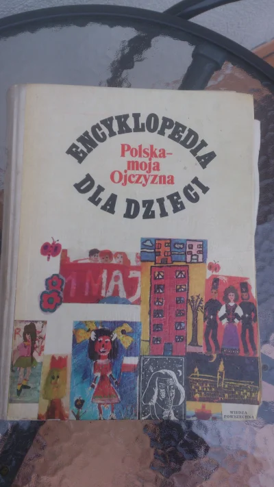 CzlowiekMagnetowid - Znalazłem oporowo fajną Encyklopedię dla dzieci: Polska- moja Oj...