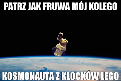 lukiasen - #heheszki #kosmonauta #lego 
Jestem pomarańczką. Pijmy razem kompot