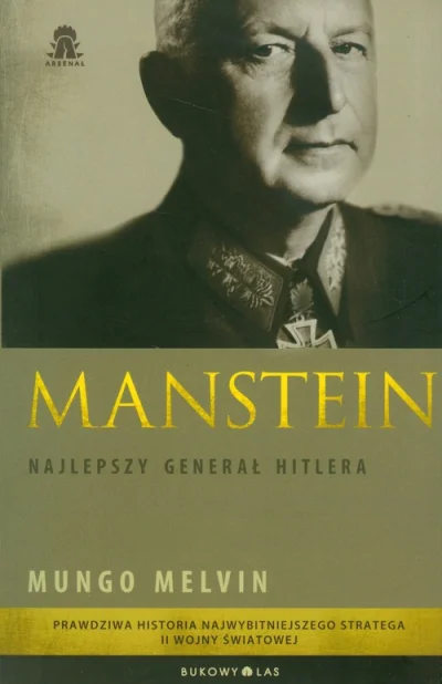 robertvu - 6 987 - 1 = 6 986

Tytuł: Manstein: Najlepszy generał Hitlera
Autor: Mu...