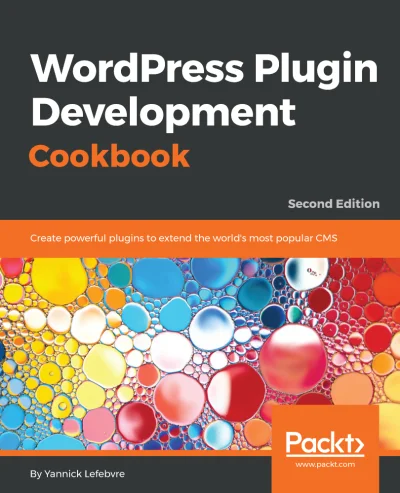 konik_polanowy - Dzisiaj WordPress Plugin Development Cookbook - Second Edition (July...