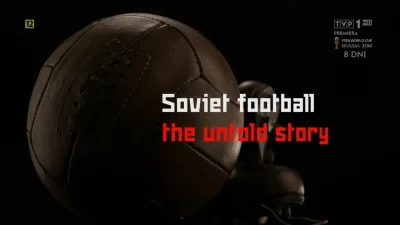 szumek - Futbol w Rosji - tajna broń KGB (2017)
(✌ ﾟ ∀ ﾟ)☞ https://www.dailymotion.c...