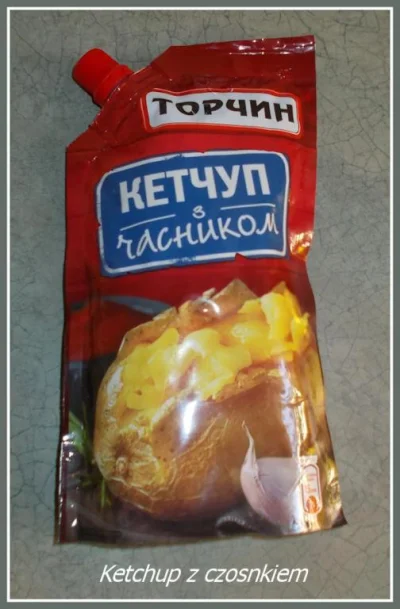 tomczyk - Ukraiński ketchup czosnkowy jest konkret.