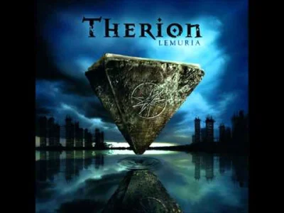 Logytaze - @roy_batty: Therion - Lemuria