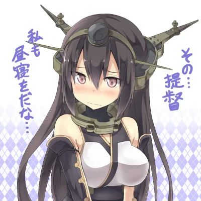 z.....s - #randomanimeshit #kantaicollection #nagato 
#ukami 
Um, Admiral...
I'll al...