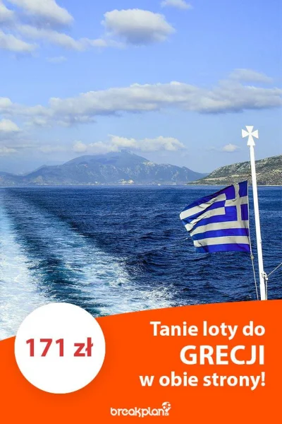 Breakplan - Fajna okazja na wielką grecką wycieczkę ( ͡° ͜ʖ ͡°)

TANIE LOTY DO GREC...