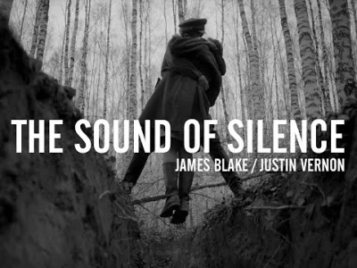 niezgodka - James Blake i Justin Vernon (Bon Iver) - The sound of silence.
Obydwu mu...