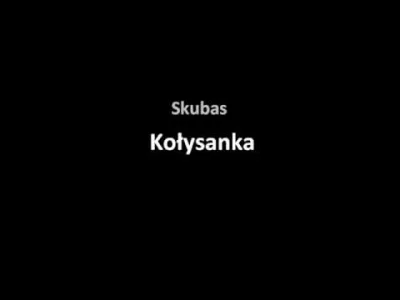 kufelmleka - #muzyka #skubas #smutnazabaaletylkotroche