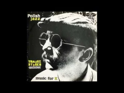 pekas - #jazz #polskijazz #muzyka #tomaszstanko

Tomasz Stańko Quintet - Music For ...